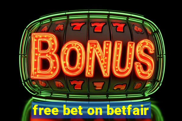 free bet on betfair